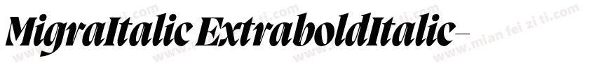 MigraItalic ExtraboldItalic字体转换